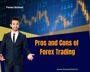 The Basics of Forex Trading: A Step-by-Step Guide for Beginners 15 Pros and Cons of Forex Trading