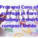 Pros and Cons of Leverage in Forex Trading : A short compact Guide 6 Pros and Cons of Leverage in Forex Trading